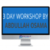 Abdullah Osama – 9 Figure Ecom 3 Day Shopify Online Workshop