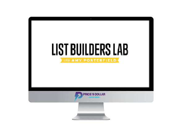 Amy Porterfield – List Builders Lab 2.0 Amy Porterfield – List Builders Lab 2.0
