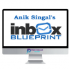 Anik Singal – Inbox Blueprint 2.0 1 Anik Singal – Inbox Blueprint 2.0