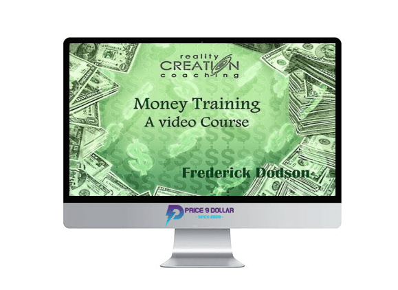 Frederick Dodson – Money Training Video Course 1 Frederick Dodson – Money Training Video Course