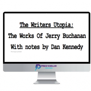 Dan Kennedy – The Writer’s Utopia