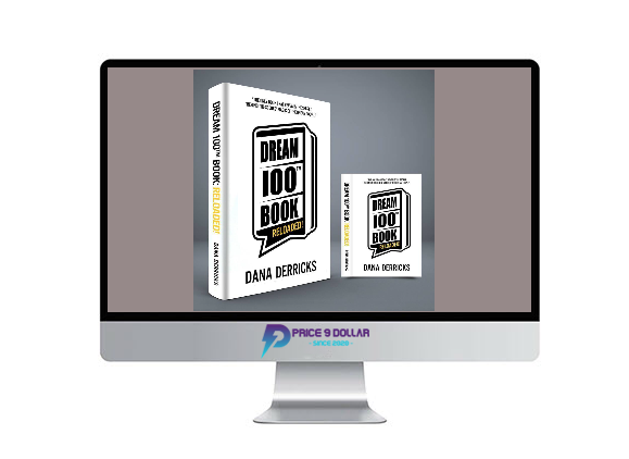 Dana Derricks – The Dream 100 Dana Derricks – The Dream 100