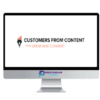 Grow and Convert – Customers From Content 2 Grow and Convert – Customers From Content