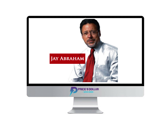 Jay Abraham – Consultant Mastery Jay Abraham – Consultant Mastery