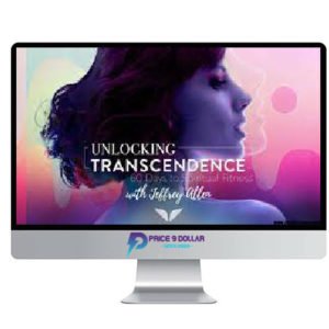 Jeffrey Allen – Unlocking Transcendence