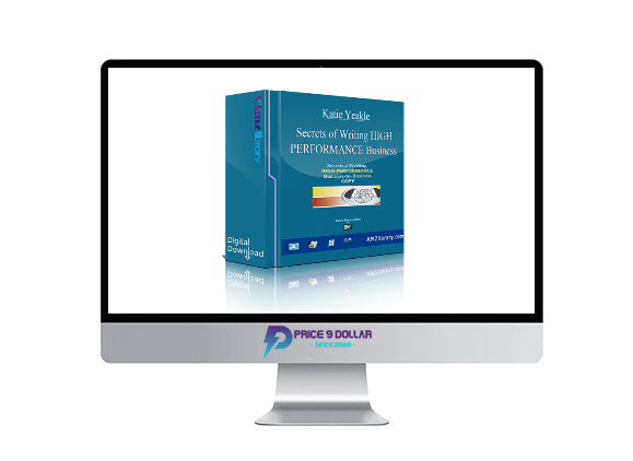 Katie Yeakle – Secrets of Writing HIGH-PERFORMANCE Business-to-Business Copy Katie Yeakle – Secrets of Writing HIGH PERFORMANCE Business to Business Copy