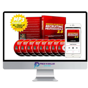 Todd Falcone – Insider Secrets To Recruiting Professionals 2.0