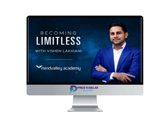 Becoming Limitless – Vishen Lakhiani – MindValley Becoming Limitless – Vishen Lakhiani – MindValley
