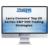 Larry Connors – Top 20 S&P 500 Trading Strategies Course 2 1lary