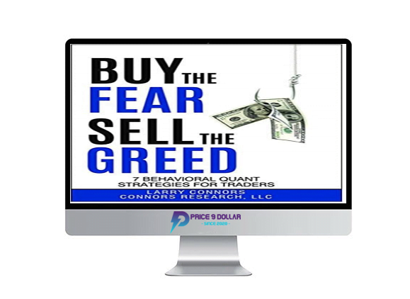 Larry Connors – Buy the Fear Sell the Greed Larry Connors – Buy the Fear Sell the Greed