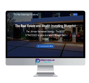 The Real Estate Agent Academy – The Real Estate and Wealth Investing Blueprint