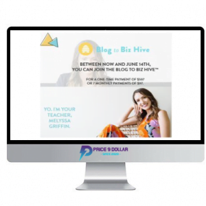 Melyssa Griffin – Blog to Biz Hive