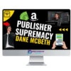 Dane McBeth – Publisher Supremacy 3 Dane McBeth – Publisher Supremacy