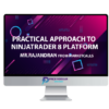 Rajandran R – Practical Approach to Ninjatrader 8 Platform 2 Rajandran R – Practical Approach to Ninjatrader 8 Platform
