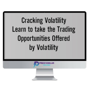 Ungeracademy – Cracking Volatility: LEARN TO TAKE THE TRADING OPPORTUNITIES OFFERED BY VOLATILITY