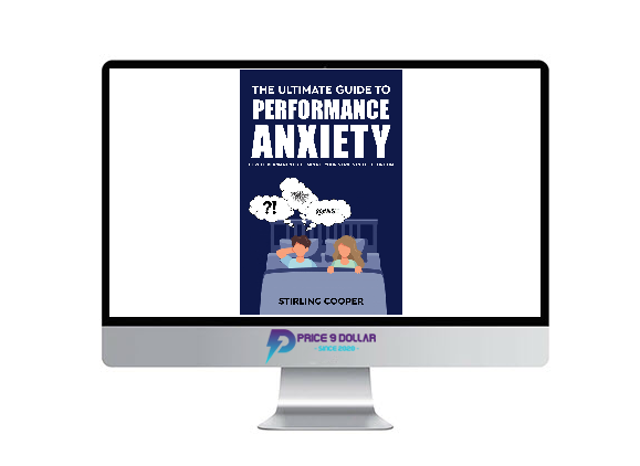 Stirling Cooper – The Ultimate Guide To Performance Anxiety 1 480