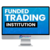 Funded Trading Institution Course 2 Funded Trading Institution Course