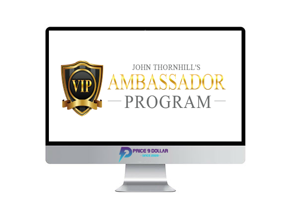 John Thornhill – Ambassador Program John Thornhill – Ambassador Program