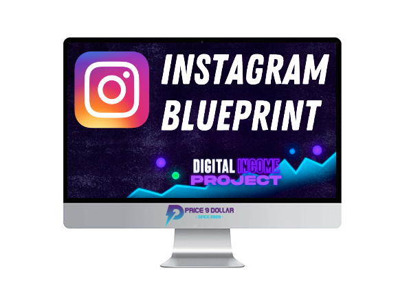Digital Income Project – Instagram Blueprint Digital Income Project – Instagram Blueprint