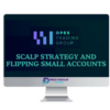 Opes Trading Group – Scalp Strategy And Flipping Small Accounts 1 Opes Trading Group – Scalp Strategy And Flipping Small Accounts