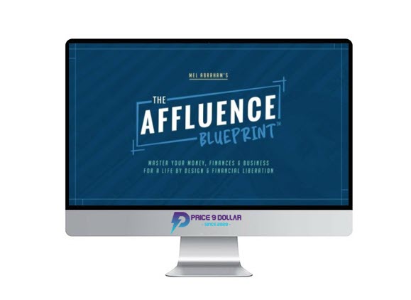 Mel Abraham – The Affluence Blueprint 2.0 Mel Abraham – The Affluence Blueprint 2.0