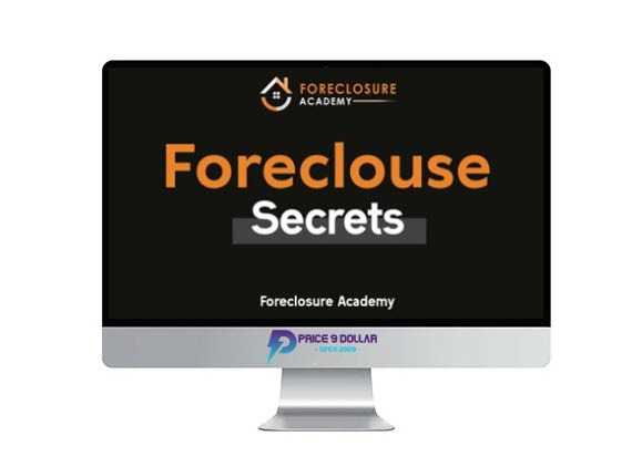 Foreclosure Academy – Foreclosure Secrets Foreclosure Academy – Foreclosure Secrets