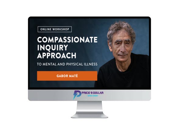Gabor Maté – Compassionate Inquiry Dr. Gabor Maté – CI Self-Study Short Online Course