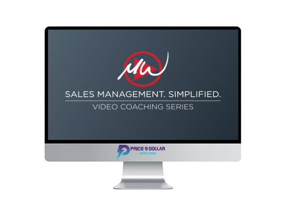 Mike Weinberg – The Sales Management. Simplified. Video Coaching Series Mike Weinberg – The Sales Management. Simplified. Video Coaching Series