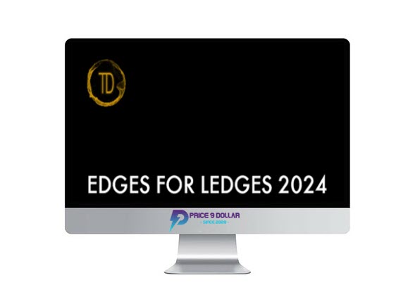 Trader Dante – Edges for Ledges 2024 Trader Dante – Edges for Ledges 2024