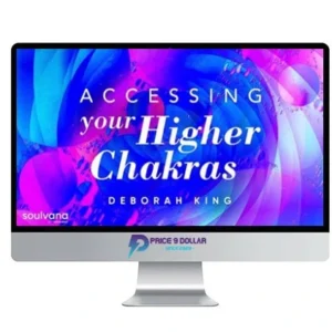 Deborah King – Accessing Your 36 Higher Chakras