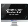 Josh Lyons – Unicorn Closer Mastermind (Completed Version)