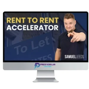 Samuel Leeds – Rent To Rent Accelerator