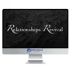 Relationships Revival 2.0