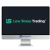 Low Stress Training – Low Stress Options Trading