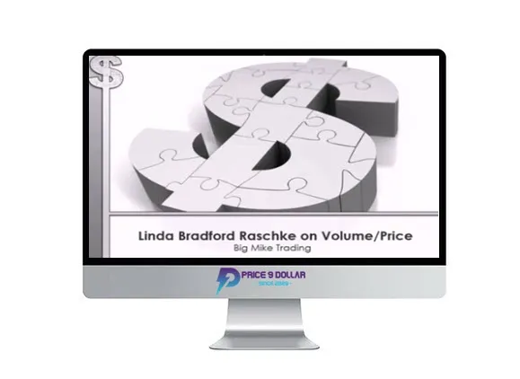 Linda Raschke – Volume and Price Relationship Linda Raschke – Volume and Price Relationship