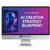 Alex Cooper – AI Creative Strategy Blueprint 1 Alex Cooper – AI Creative Strategy Blueprint