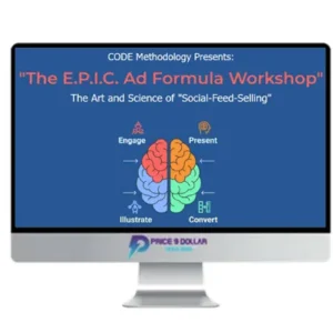 Chris Rocheleau – The Epic Ad Formula Workshop CODE Methodology